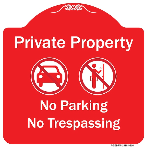 Private Property No Parking Or Trespassing W/ s Heavy-Gauge Aluminum Sign, 18" x 18", RW-1818-9916